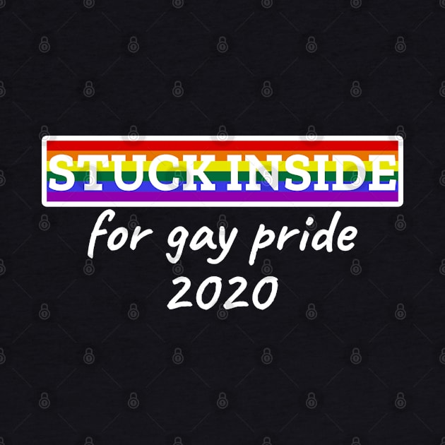 Stuck inside for gay pride 2020 by LunaMay